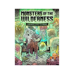 Monsters of the Wilderness Oswald's Curse - 5E Compatible
