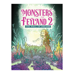 Monsters Of Feyland 2 The Well Of Dreams 5E RPG Book