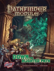 Down the Blighted Path - Pathfinder Module (Pathfinder 1st Edition) :www.mightylancergames.co.uk
