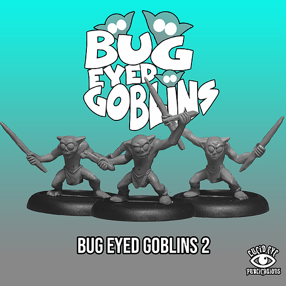 Bug Eyed Goblins 2 - Lucid Eye Blades & Souls - BUGEYEDGOBLINS2