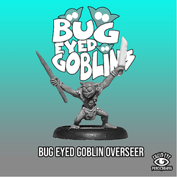 Bug Eyed Goblin Overseer - Lucid Eye Blades & Souls - BUGEYEDOVERSEER