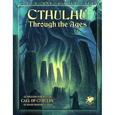 Call of Cthulhu - Cthulhu Through the Ages 