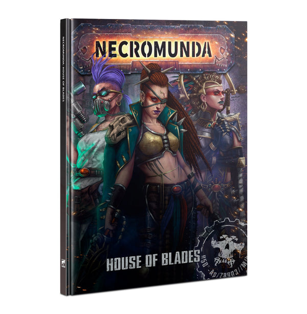 House of Blades (Necromunda Hardback Supplement)
