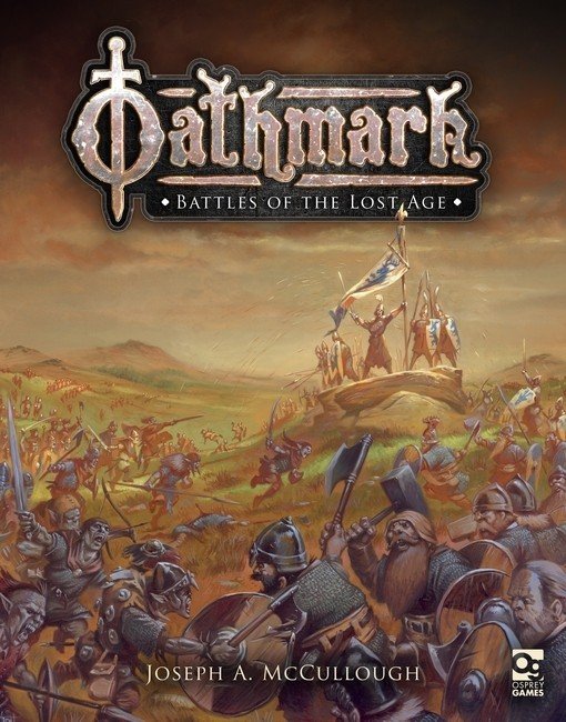 Oathmark - Battles of the Lost Age (BP1725) :www.mightylancergames.co.uk