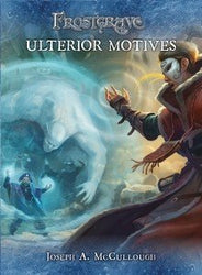 Frostgrave - Ulterior Motives: www.mightylancergames.co.uk