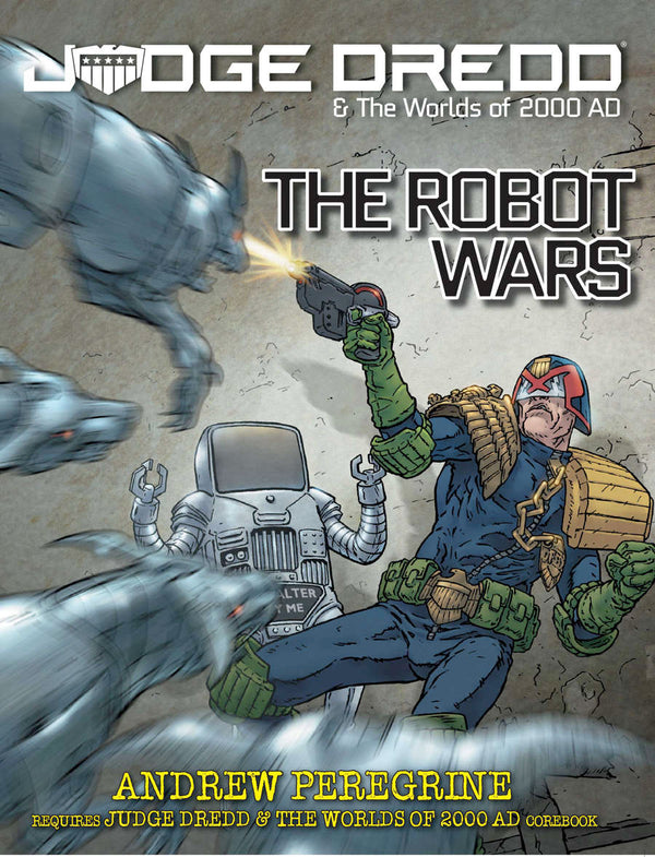 Robot Wars - Judge Dredd & The Worlds of 2000 AD: www.mightylancergames.co.uk